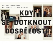 Zuzana Maléřová -  KDY SE DOTKNOUT DOSPĚLOSTI (o mládí a nové knize)