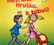  Nezralá, Hruška, k tabuli!