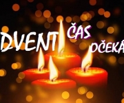 ADVENT – ČAS POŽEHNANÉHO OČEKÁVÁNÍ!