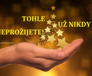 TOHLE UŽ NIKDY V ŽIVOTĚ NEZAŽIJETE! 