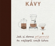 Manuál pro milovníka kávy Jak si doma připravit tu nejlepší craft kávu Jessica Easto, Andreas Willhoff 