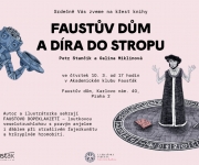 FAUSTŮV DŮM A DÍRA DO STROPU