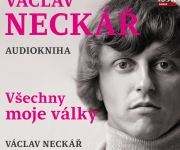 Všechny moje války VÁCLAVA NECKÁŘE vychází jako audiokniha